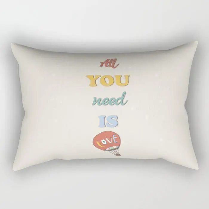 Need Is Love Rectangle Pillow