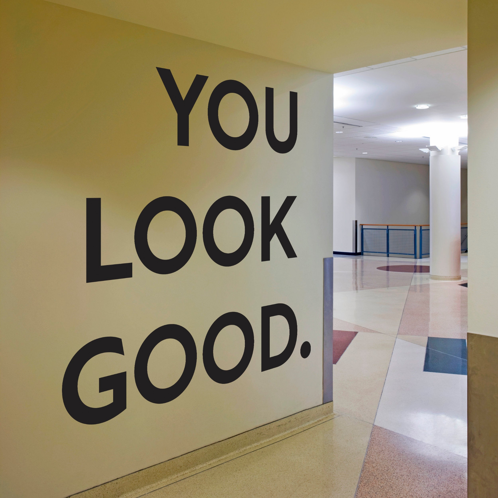 You Look Good Vinyl Wall Sticker – Bold Inspirational Text Decal for Entryway, Bathroom & Hallway Decor
