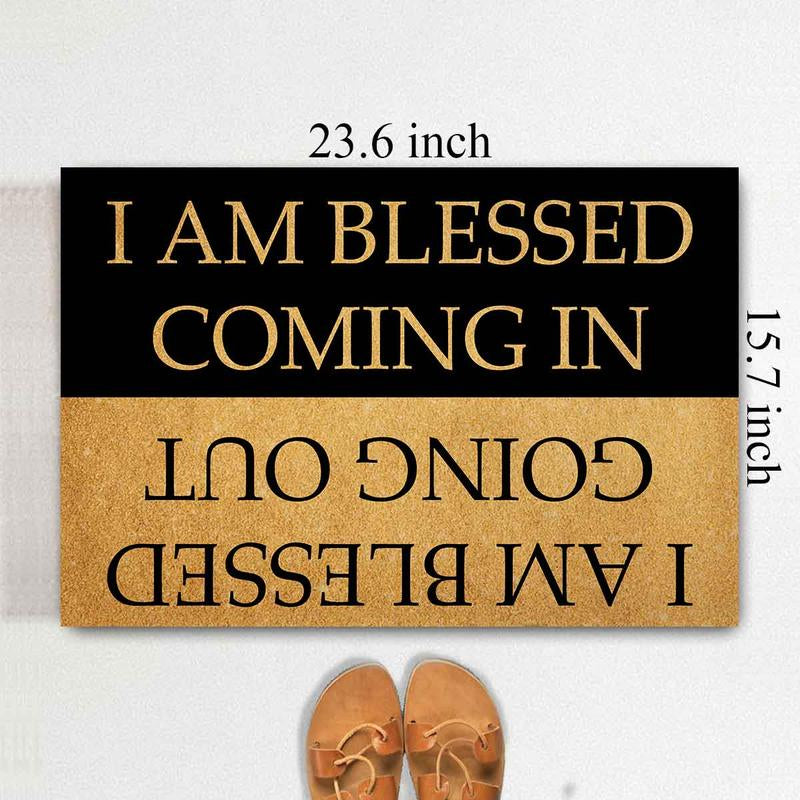 Funny Welcome Doormats Hello Doormat I AM Blessed Coming I AM Blessed Going Out Bless Doormat (23.7 in X 15.6 in) Fabric Top with a Anti-Slip Rubber Back for The Entrance Way Indoor Doormats